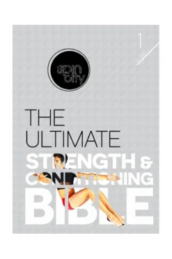 Spin City The Ultimate Strength And Conditioning Bible (1st Edition)